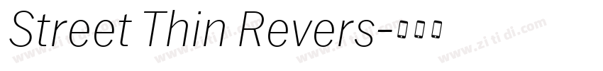 Street Thin Revers字体转换 Street Thin Revers字体转换